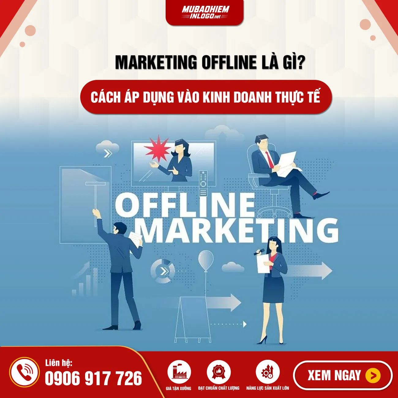Marketing offline là gì? Cách áp dụng vào kinh doanh thực tế